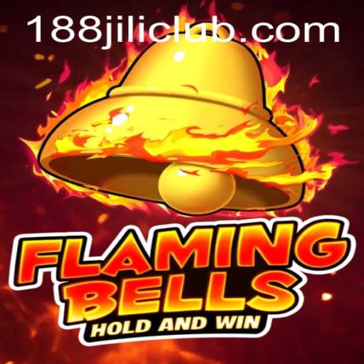 Dive into the Exciting World of FlamingBells with 188JILI